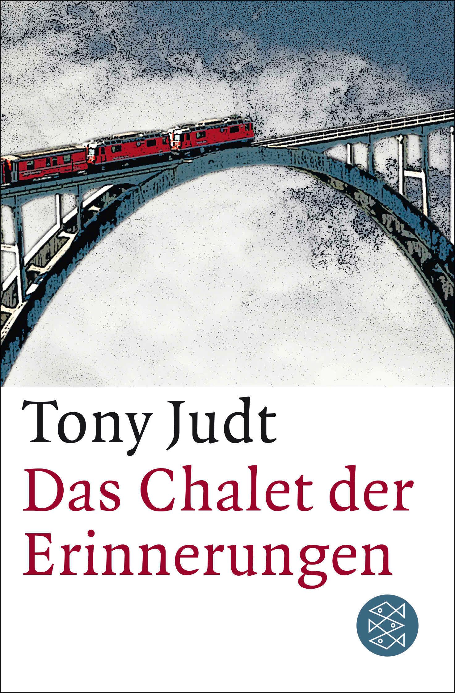 Cover: 9783596196296 | Das Chalet der Erinnerungen | Tony Judt | Taschenbuch | 224 S. | 2014