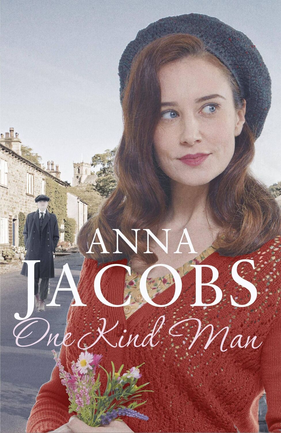 Cover: 9781473630871 | One Kind Man | Book 2 in the uplifting Ellindale Saga | Anna Jacobs