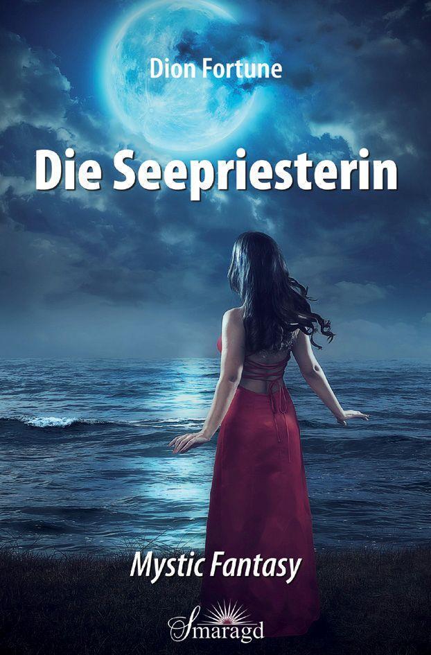 Cover: 9783955311469 | Die Seepriesterin | Dion Fortune | Taschenbuch | 336 S. | Deutsch