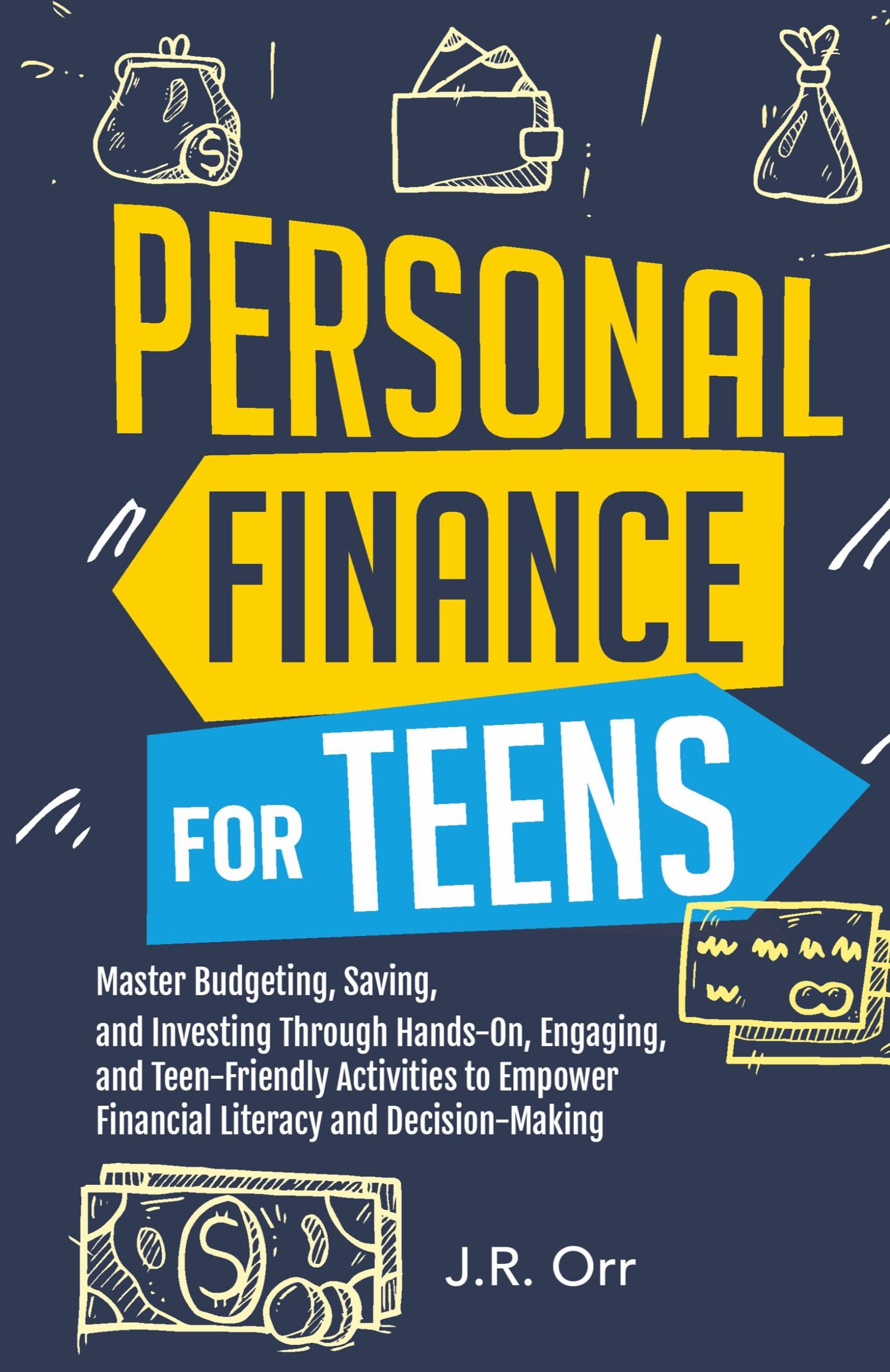 Cover: 9781962520003 | Personal Finance For Teens | J. R. Orr | Taschenbuch | Englisch | 2023