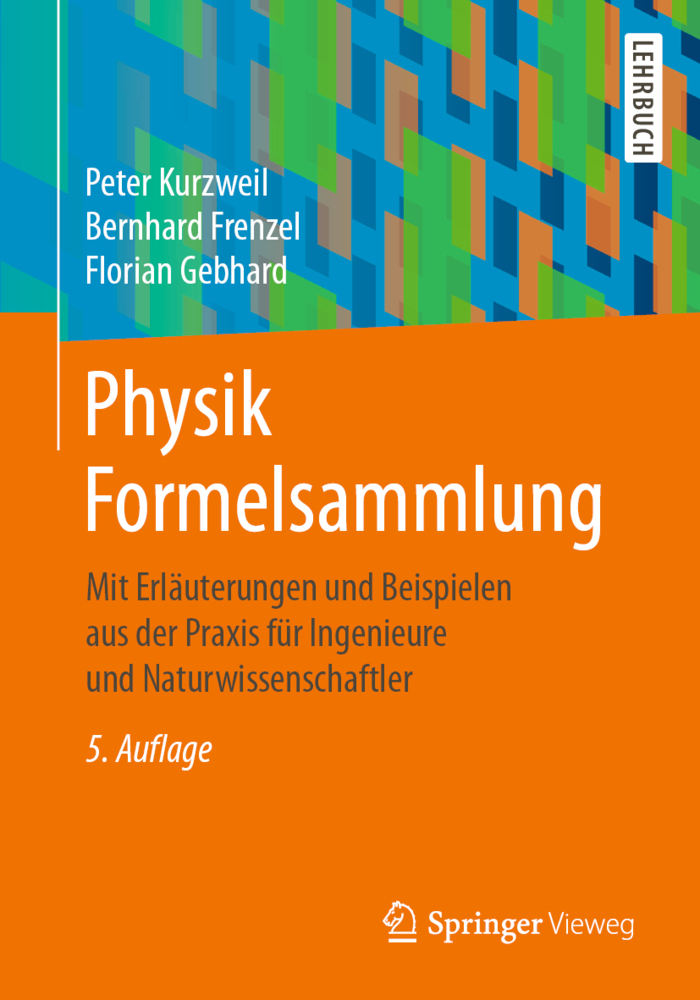 Cover: 9783658333621 | Physik Formelsammlung | Peter Kurzweil (u. a.) | Taschenbuch | Deutsch