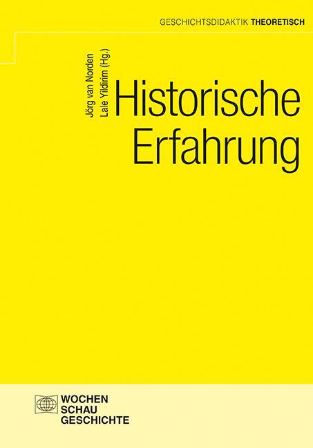 Cover: 9783734413902 | Historische Erfahrung | Jörg van Norden (u. a.) | Taschenbuch | 312 S.