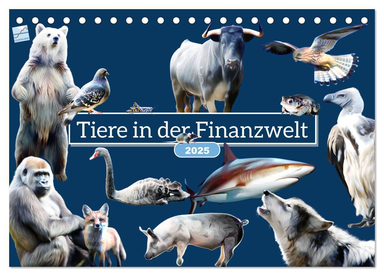 Cover: 9783383942501 | Tiere in der Finanzwelt 2025 (Tischkalender 2025 DIN A5 quer),...