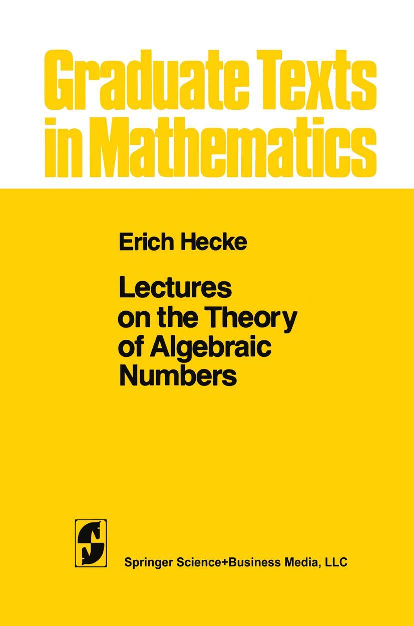 Cover: 9781441928146 | Lectures on the Theory of Algebraic Numbers | E. T. Hecke | Buch | xii