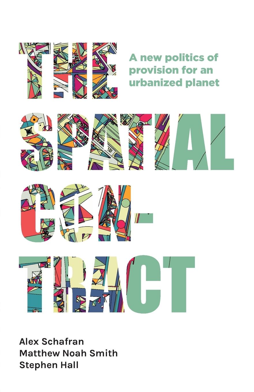 Cover: 9781526143372 | The spatial contract | Alex Schafran (u. a.) | Taschenbuch | Englisch