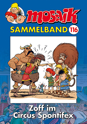 Cover: 9783864622151 | MOSAIK Sammelband. Bd.116 | Zoff im Circus Spontifex | Mosaik Team