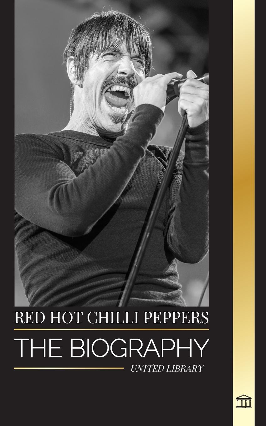 Cover: 9789464902549 | Red Hot Chili Peppers | United Library | Taschenbuch | Artists | 2024