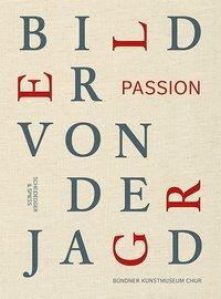 Cover: 9783858816511 | Passion | Buch | 328 S. | Deutsch | 2019 | EAN 9783858816511