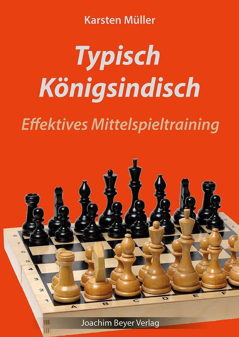 Cover: 9783959202152 | Typisch Königsindisch | Effektives Mittelspieltraining | Müller | Buch