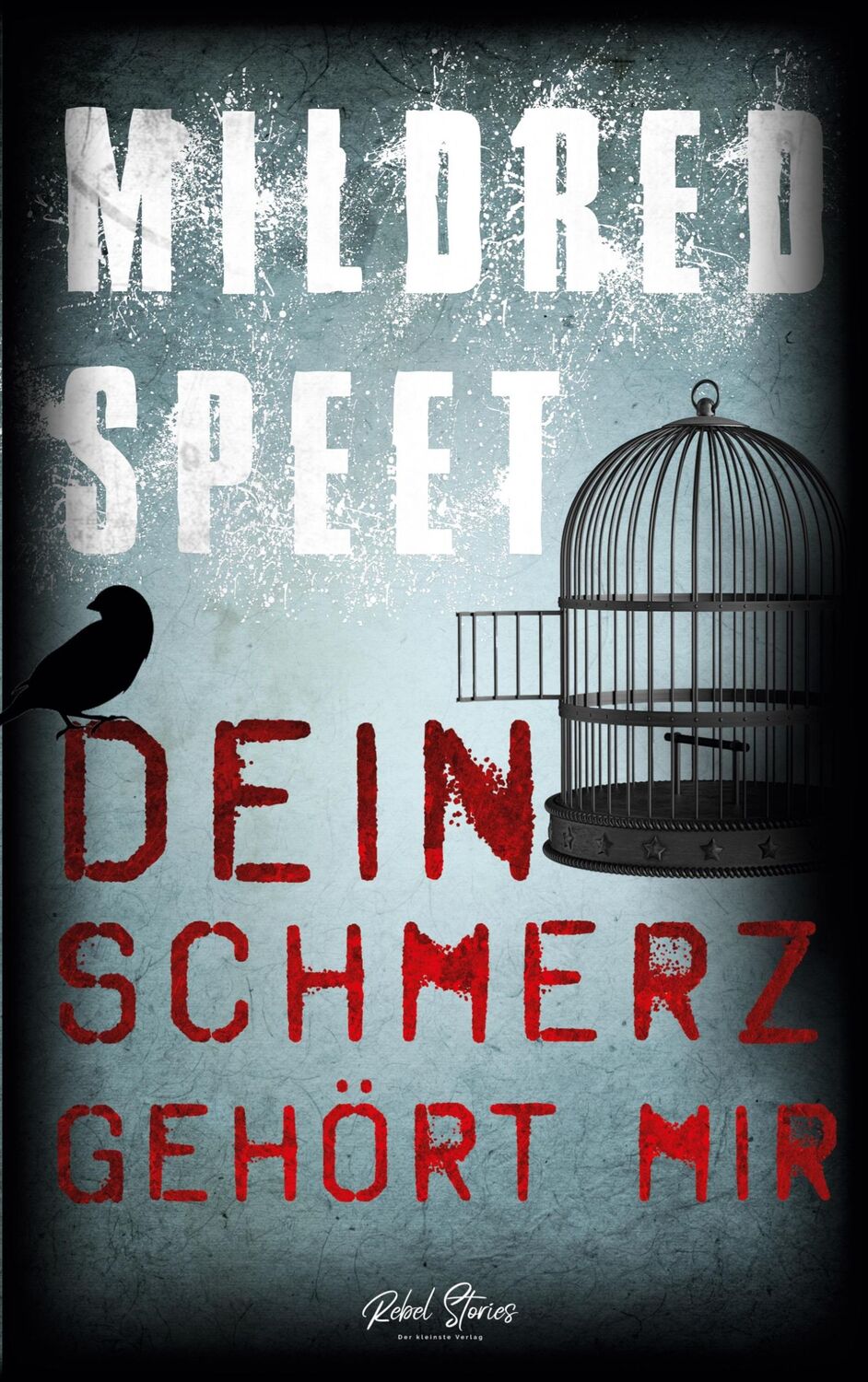 Cover: 9783910386068 | Dein Schmerz gehört mir | Mildred Speet | Taschenbuch | Paperback