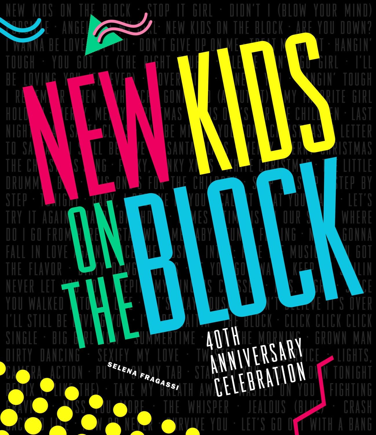 Cover: 9780760389850 | New Kids on the Block 40th Anniversary Celebration | Selena Fragassi