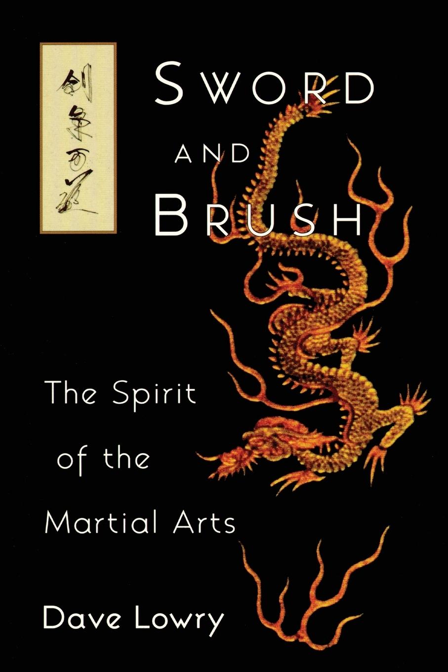 Cover: 9781570621123 | Sword and Brush | The Spirit of the Martial Arts | Dave Lowry | Buch