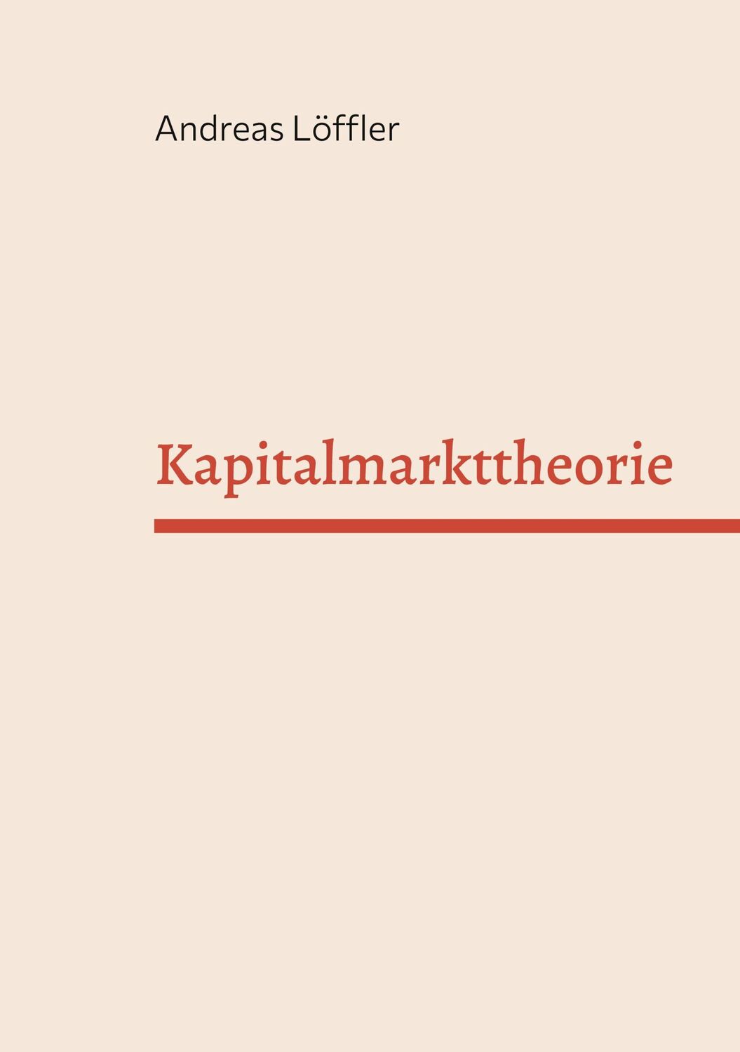 Cover: 9783759730206 | Kapitalmarkttheorie | Vorlesung an der Freien Universität Berlin