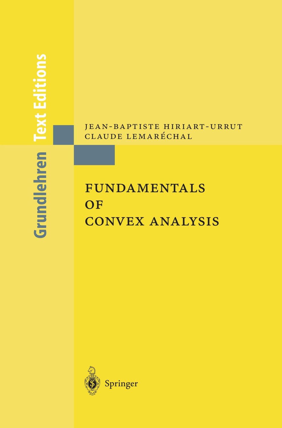 Cover: 9783540422051 | Fundamentals of Convex Analysis | Claude Lemaréchal (u. a.) | Buch | x