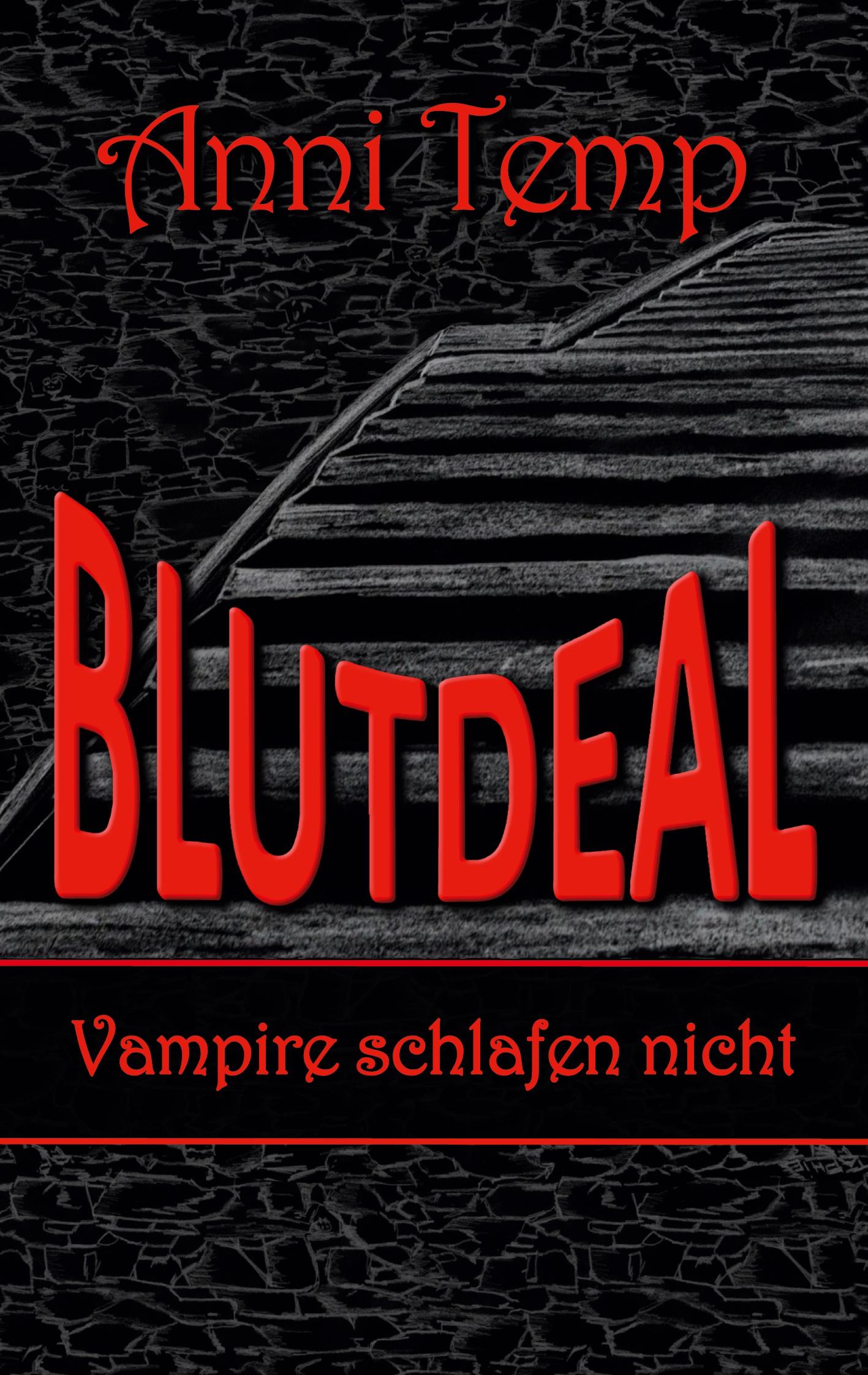 Cover: 9783750427167 | Blutdeal II | Vampire schlafen nicht | Anni Temp | Taschenbuch | 2023