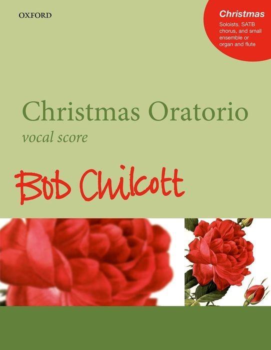 Cover: 9780193514379 | Christmas Oratorio | Bob Chilcott | Taschenbuch | Klavierauszug | 2019