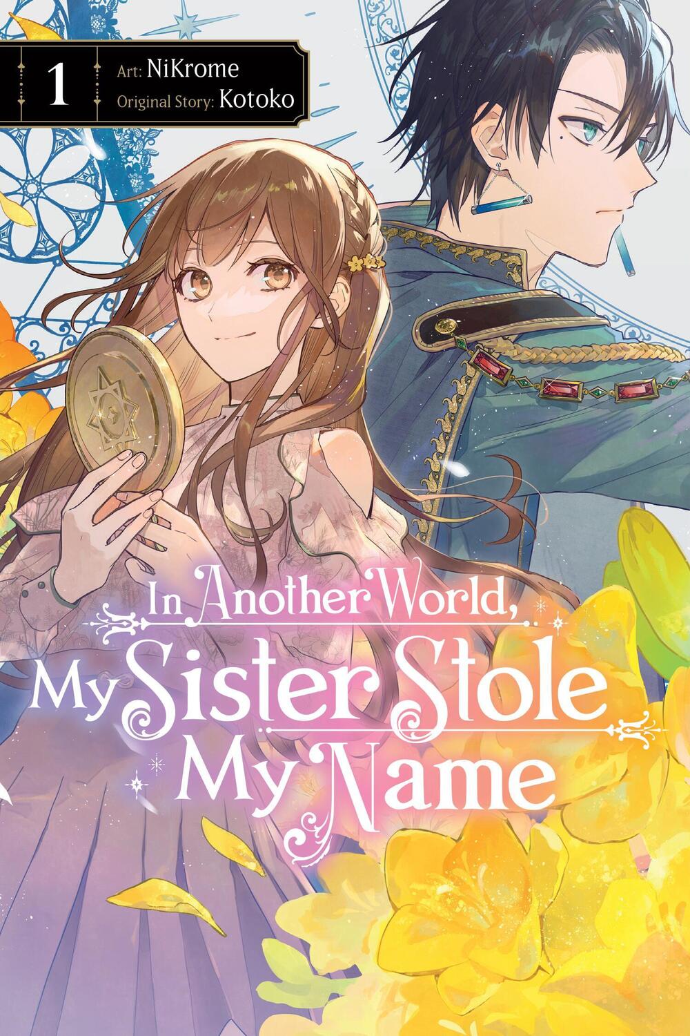 Cover: 9781975390921 | In Another World, My Sister Stole My Name, Vol. 1 | Volume 1 | Kotoko