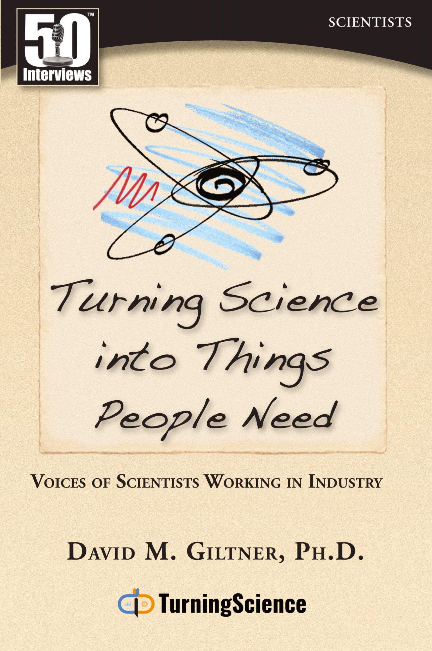 Cover: 9781935689041 | Turning Science Into Things People Need | David Giltner | Taschenbuch