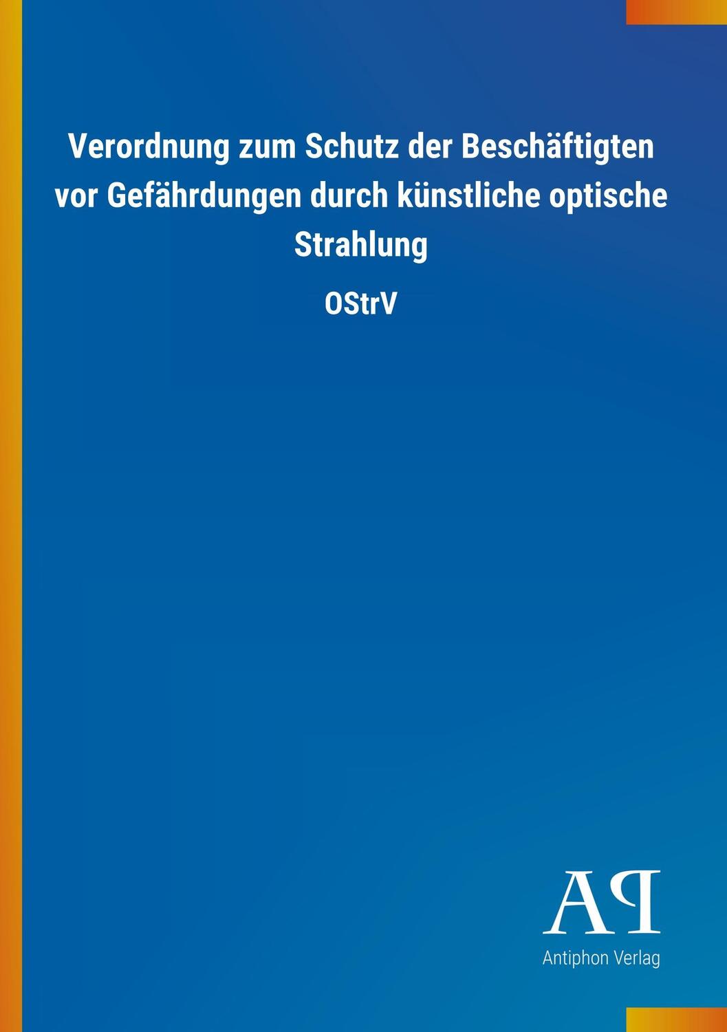 Cover: 9783731423522 | Verordnung zum Schutz der Beschäftigten vor Gefährdungen durch...