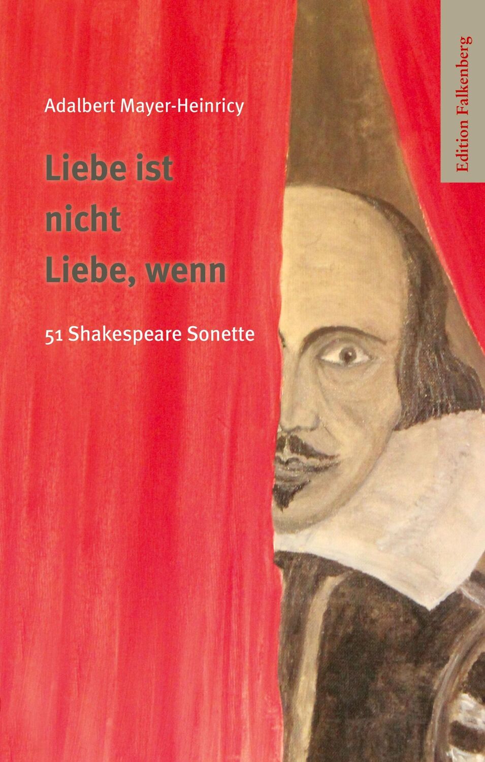 Cover: 9783954942336 | Liebe ist nicht Liebe, wenn | 51 Shakespeare Sonette. Anverwandlungen