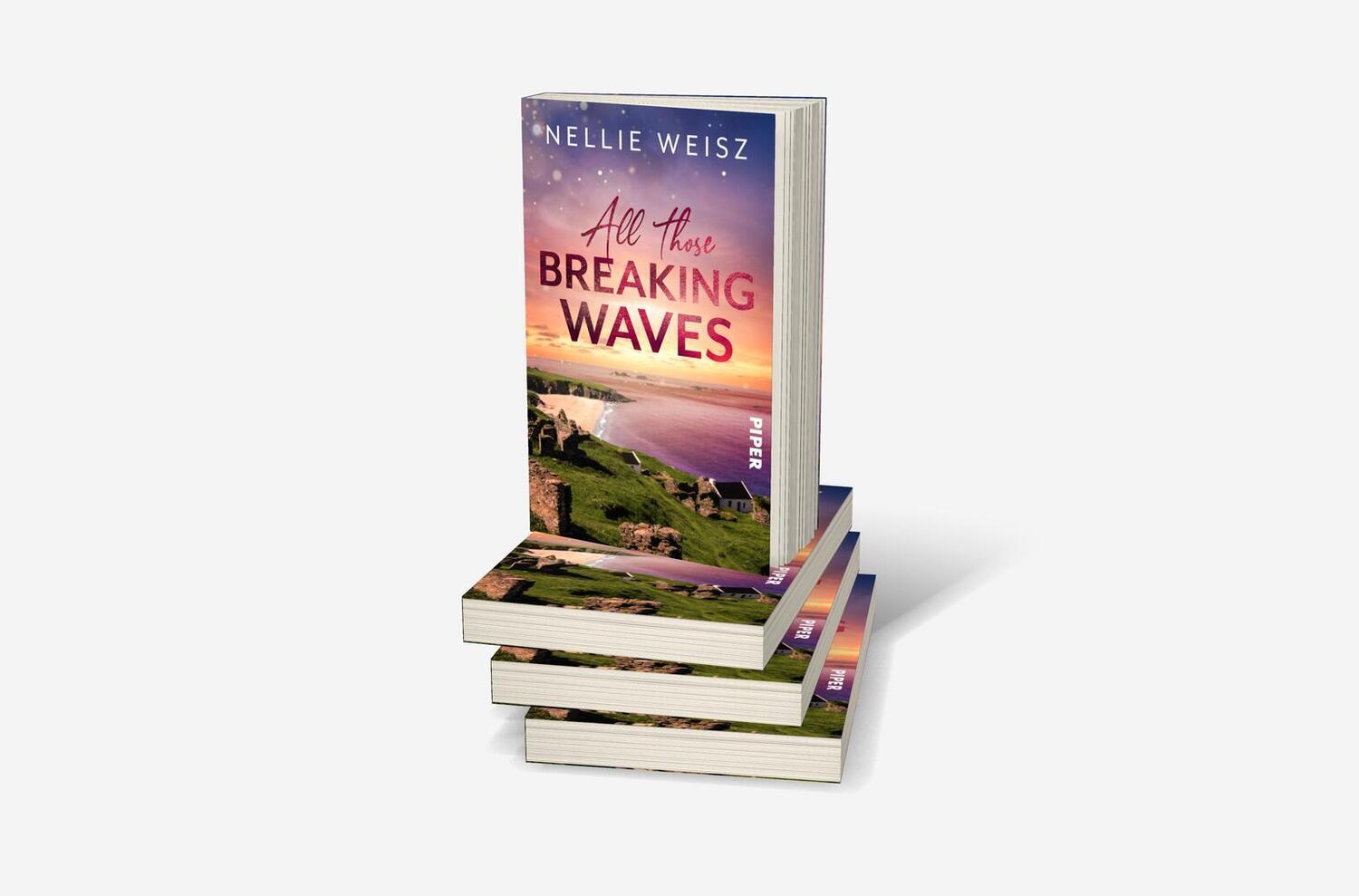 Bild: 9783492506762 | All those Breaking Waves | Nellie Weisz | Taschenbuch | 372 S. | 2023