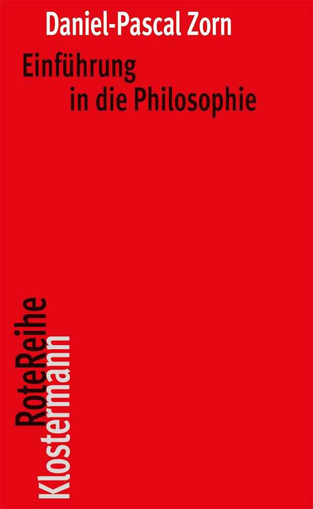 Cover: 9783465043003 | Einführung in die Philosophie | Daniel-Pascal Zorn | Taschenbuch