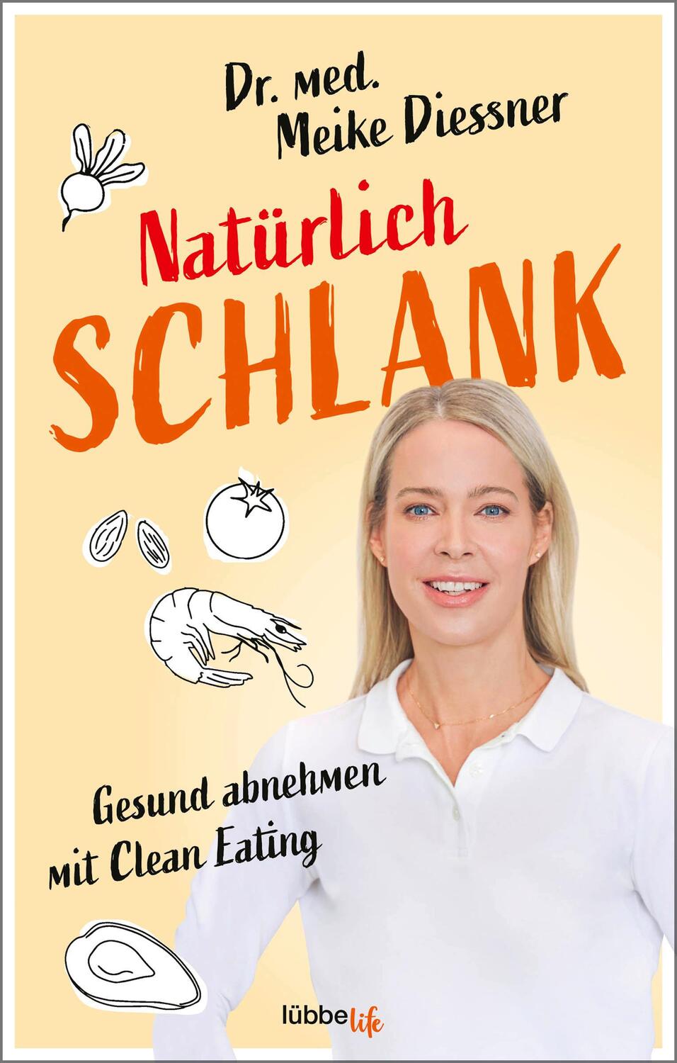 Cover: 9783431070316 | Natürlich schlank | Gesund abnehmen mit Clean Eating | Meike Diessner