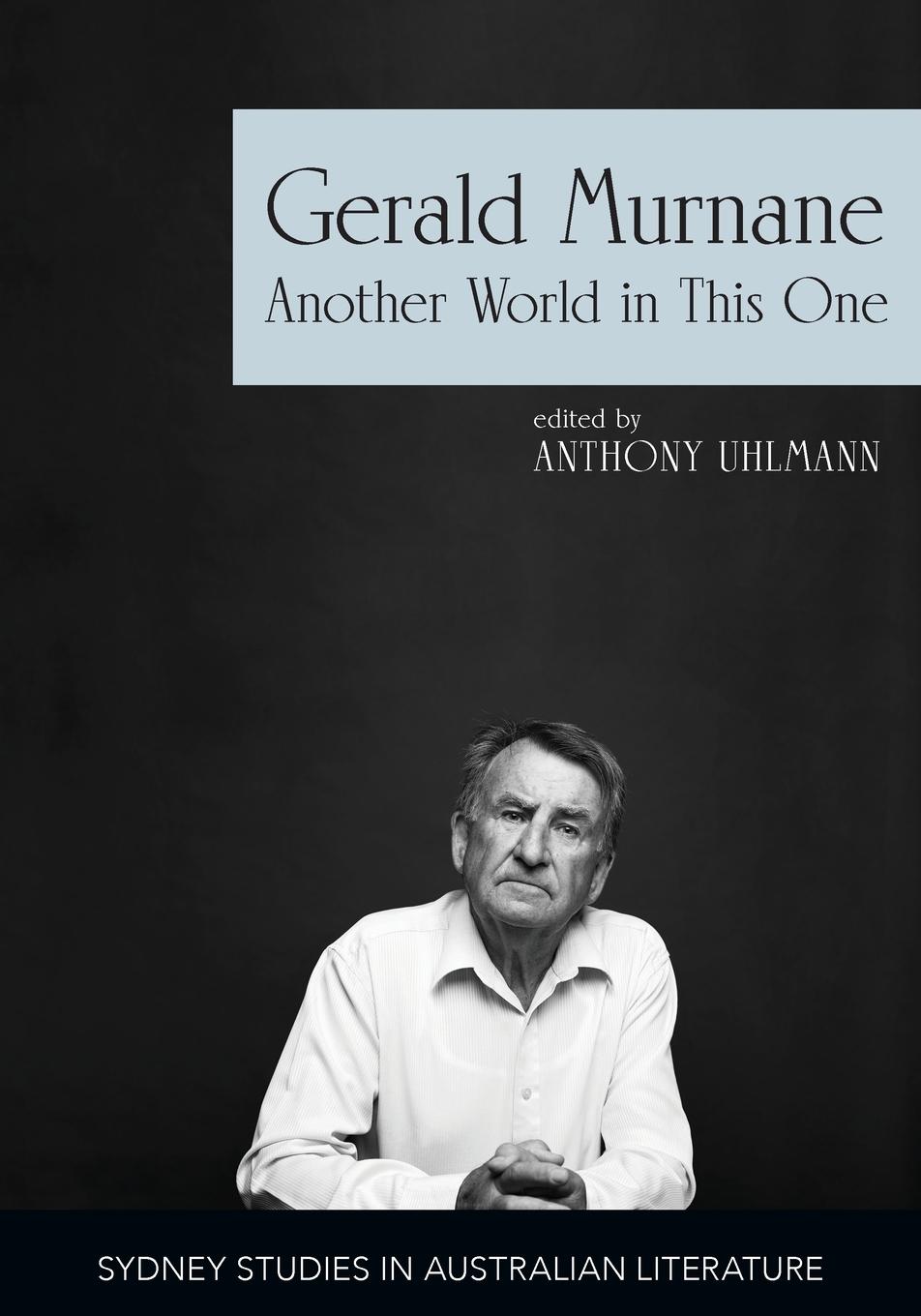 Cover: 9781743326404 | Gerald Murnane | Another World in This One | Anthony Uhlmann | Buch