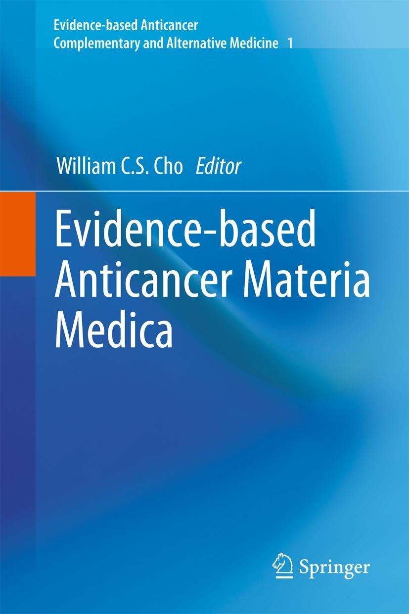 Cover: 9789400705258 | Evidence-based Anticancer Materia Medica | William C. S. Cho | Buch