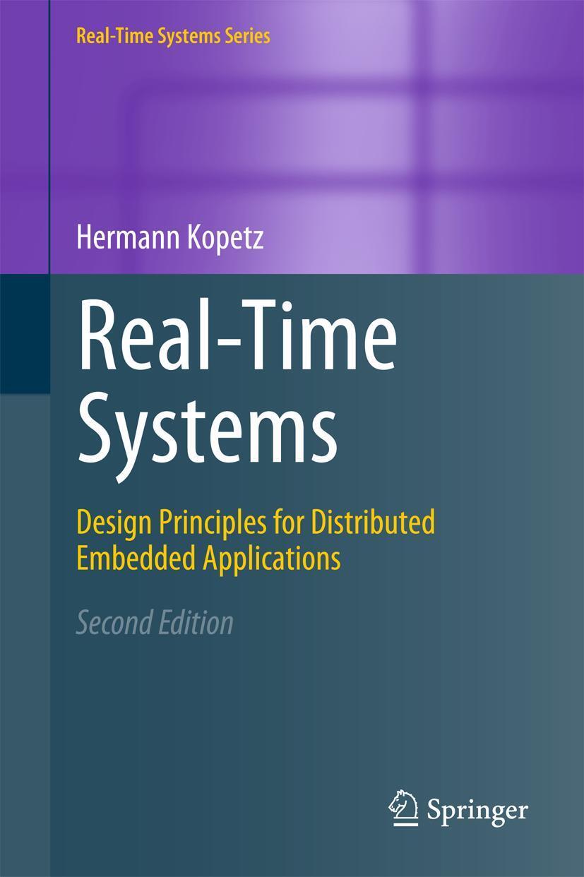 Cover: 9781441982360 | Real-Time Systems | Hermann Kopetz | Buch | xviii | Englisch | 2011