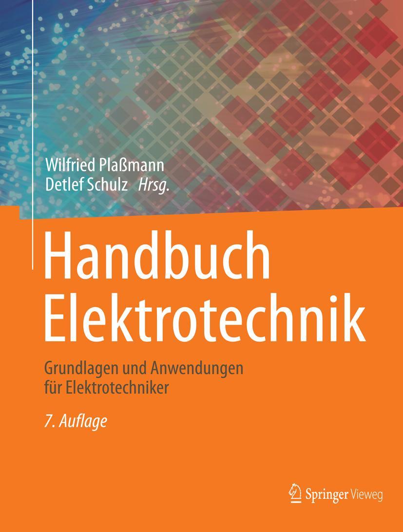 Cover: 9783658070489 | Handbuch Elektrotechnik | Wilfried Plaßmann (u. a.) | Buch | xxxvii