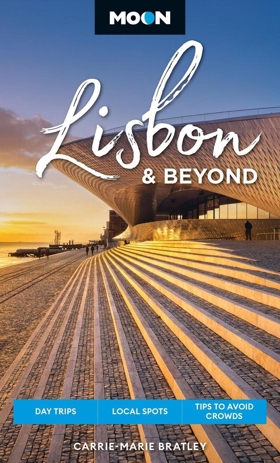 Cover: 9798886470741 | Moon Lisbon &amp; Beyond | Day Trips, Local Spots, Tips to Avoid Crowds