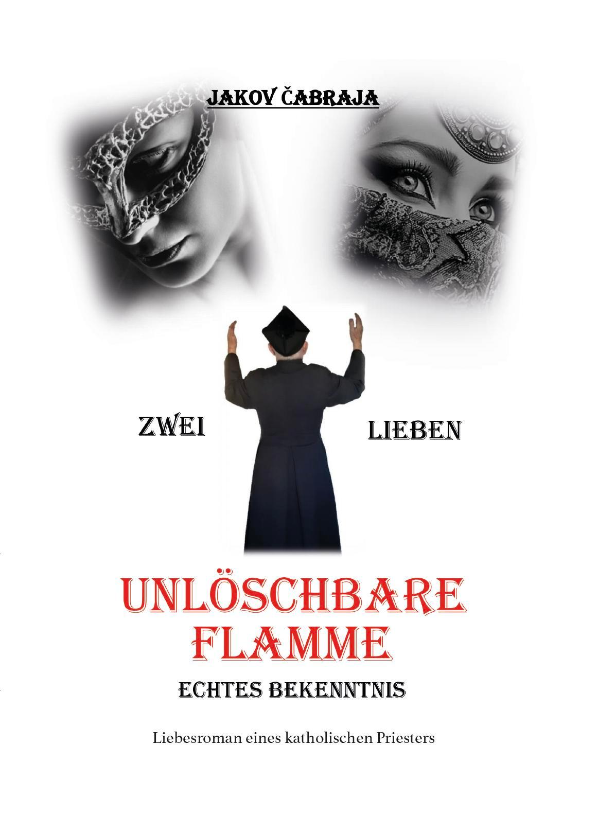 Cover: 9783758100482 | Unlöschbare Flamme | Echtes Bekenntnis | Jakov Cabraja | Buch | 2024