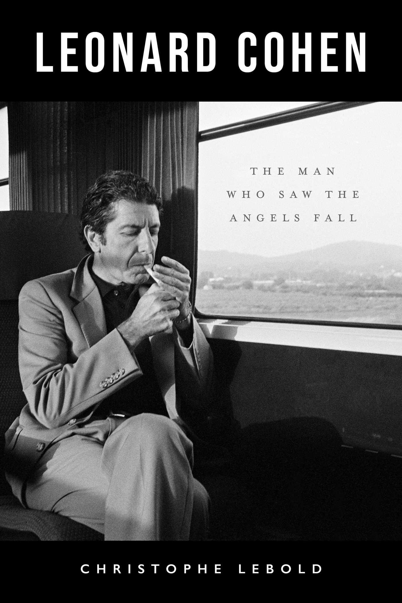 Cover: 9781770417441 | Leonard Cohen | The Man Who Saw the Angels Fall | Christophe Lebold