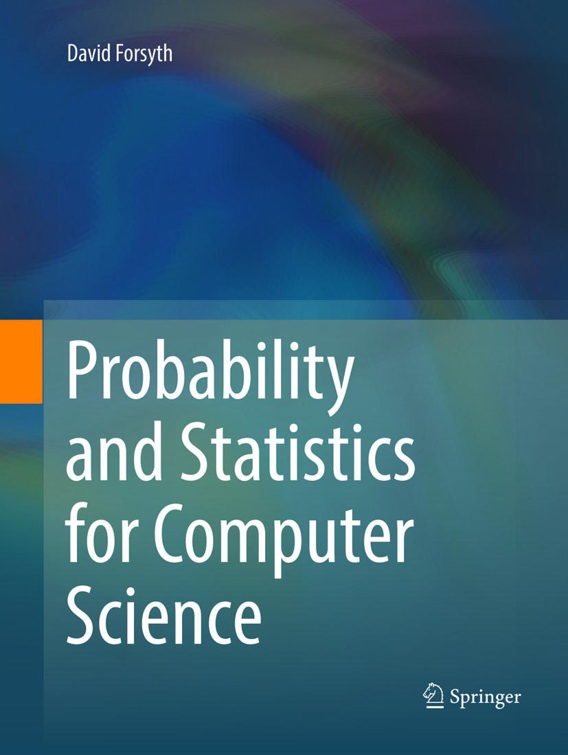 Cover: 9783319877884 | Probability and Statistics for Computer Science | David Forsyth | Buch