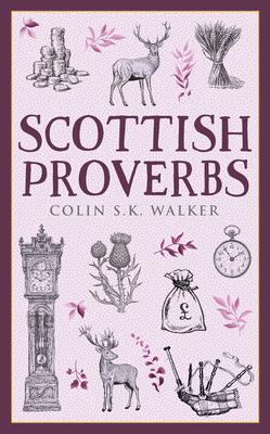 Cover: 9781780277295 | Scottish Proverbs | Colin S K Walker | Taschenbuch | Englisch | 2021