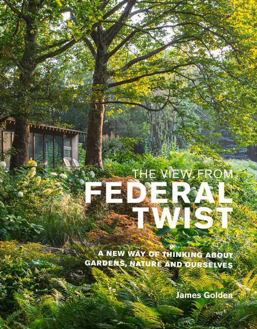 Cover: 9781999734572 | The View from Federal Twist | James Golden | Buch | Gebunden | 2021