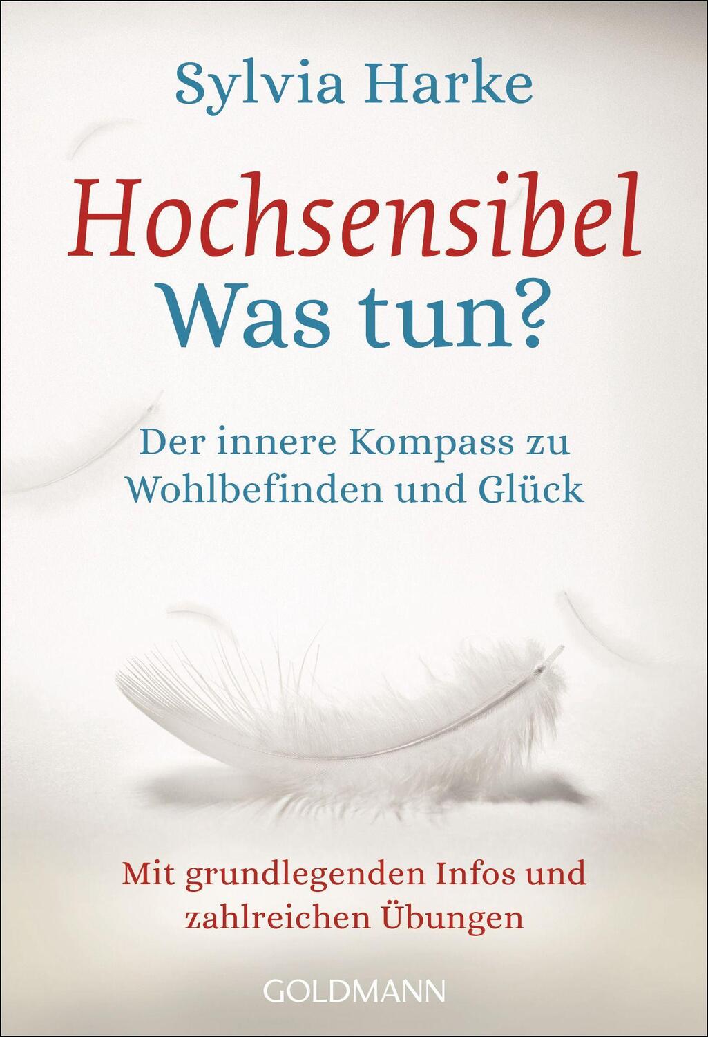 Cover: 9783442222520 | Hochsensibel - Was tun? | Sylvia Harke | Taschenbuch | Deutsch | 2019