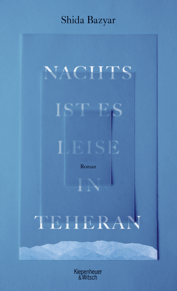 Cover: 9783462048919 | Nachts ist es leise in Teheran | Roman | Shida Bazyar | Buch | 284 S.