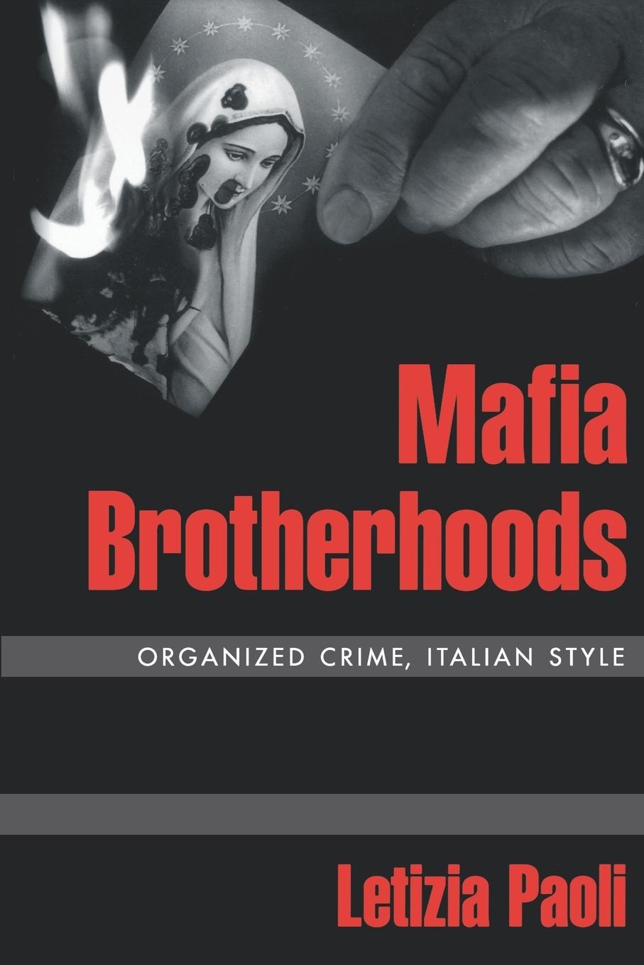 Cover: 9780195375268 | Mafia Brotherhoods | Organized Crime, Italian Style | Letizi Paoli