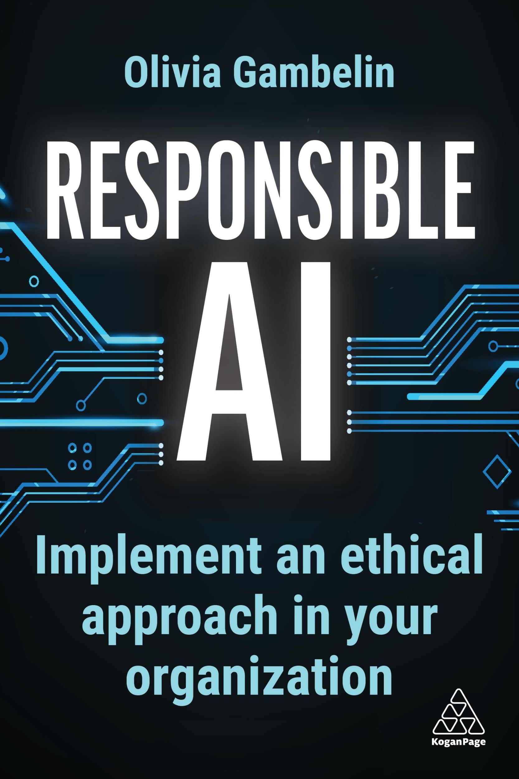 Cover: 9781398615700 | Responsible AI | Implement an Ethical Approach in your Organization