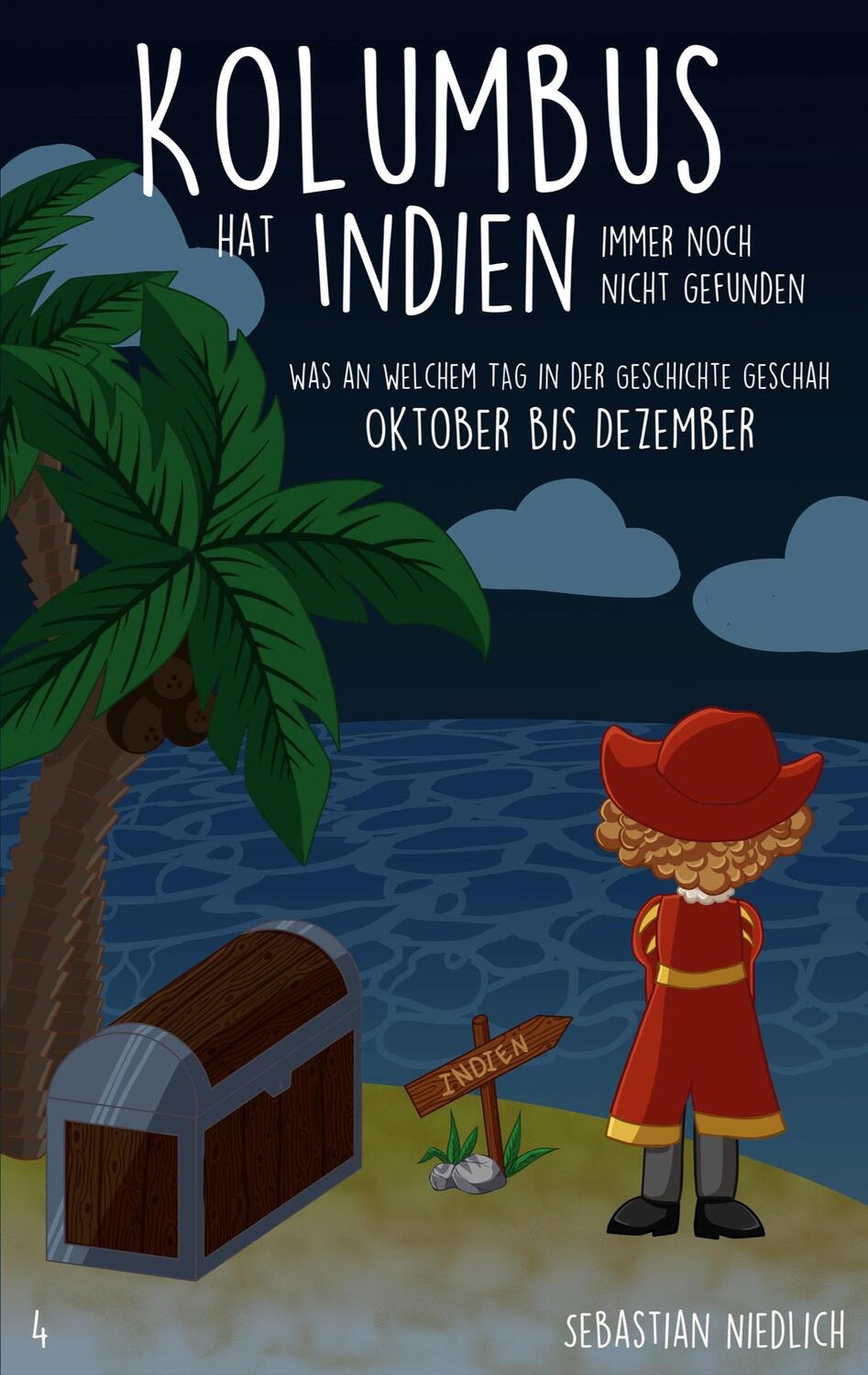 Cover: 9783751980203 | Kolumbus hat Indien immer noch nicht gefunden Band 4 | Niedlich | Buch