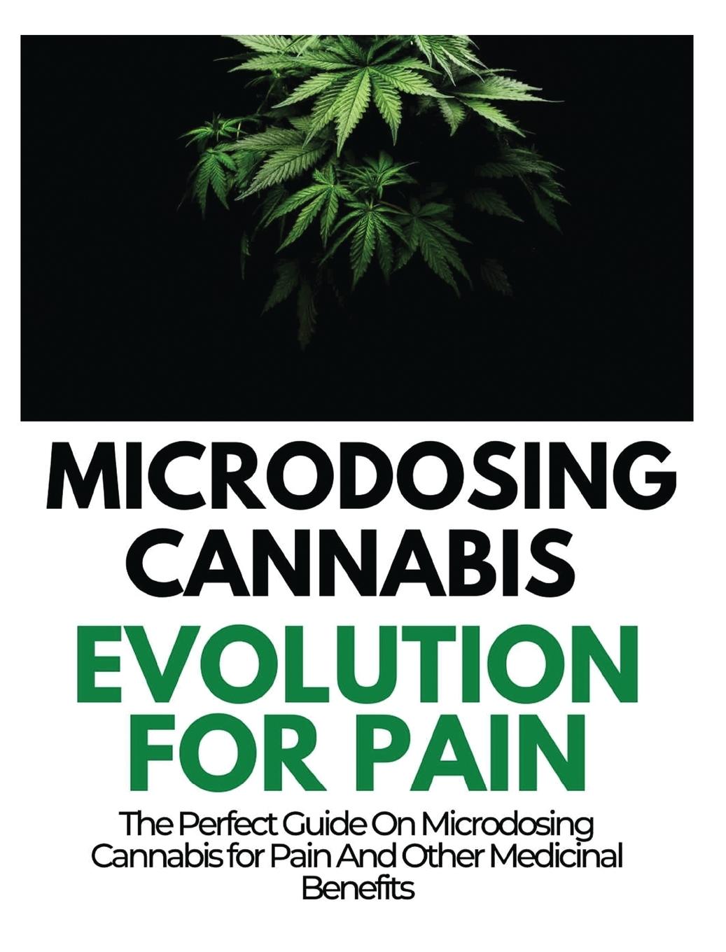 Cover: 9781804341629 | Microdosing Cannabis Evolution for Pain | Rayne Norris | Buch | 2022