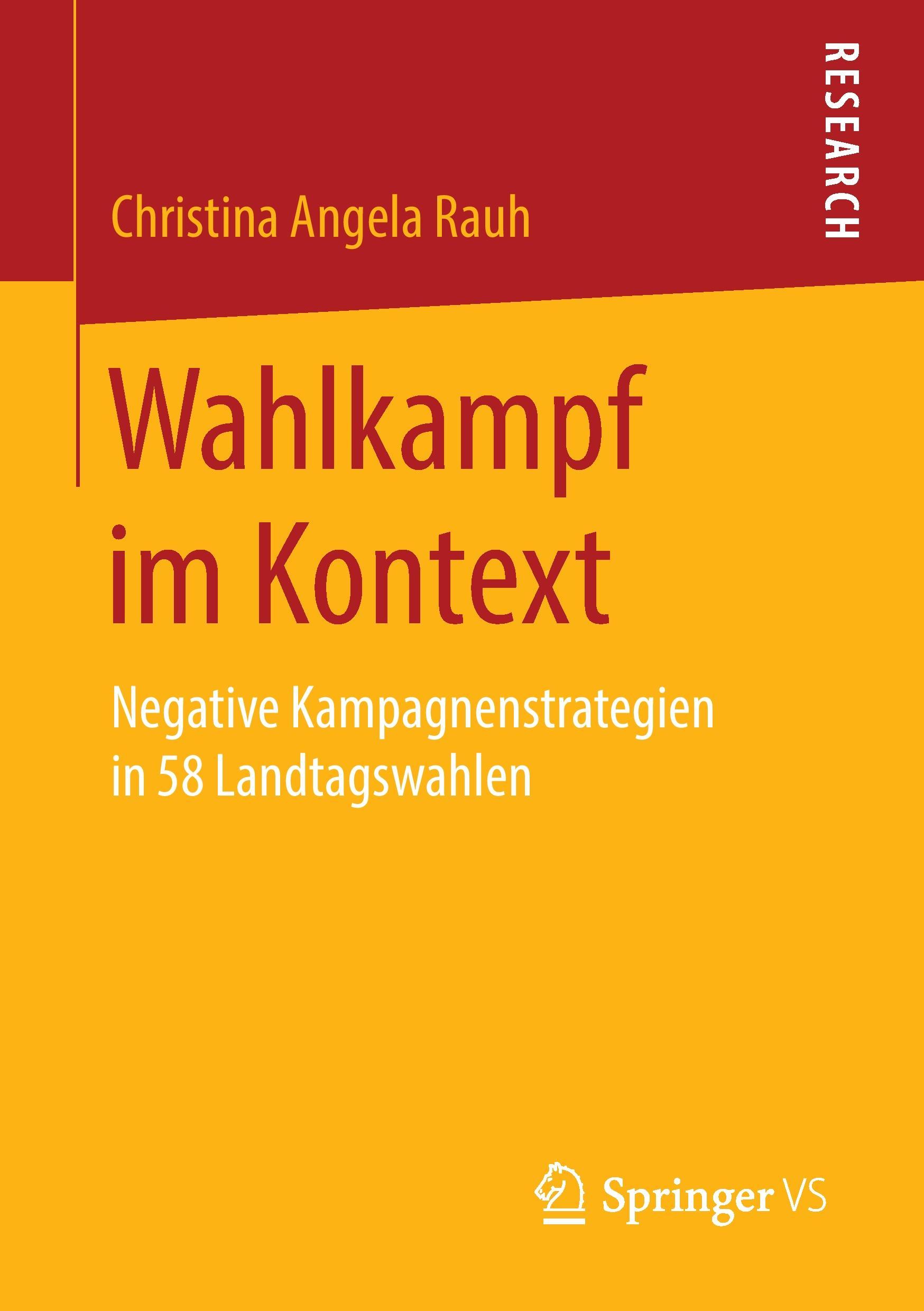 Cover: 9783658142018 | Wahlkampf im Kontext | Christina Angela Rauh | Taschenbuch | Paperback