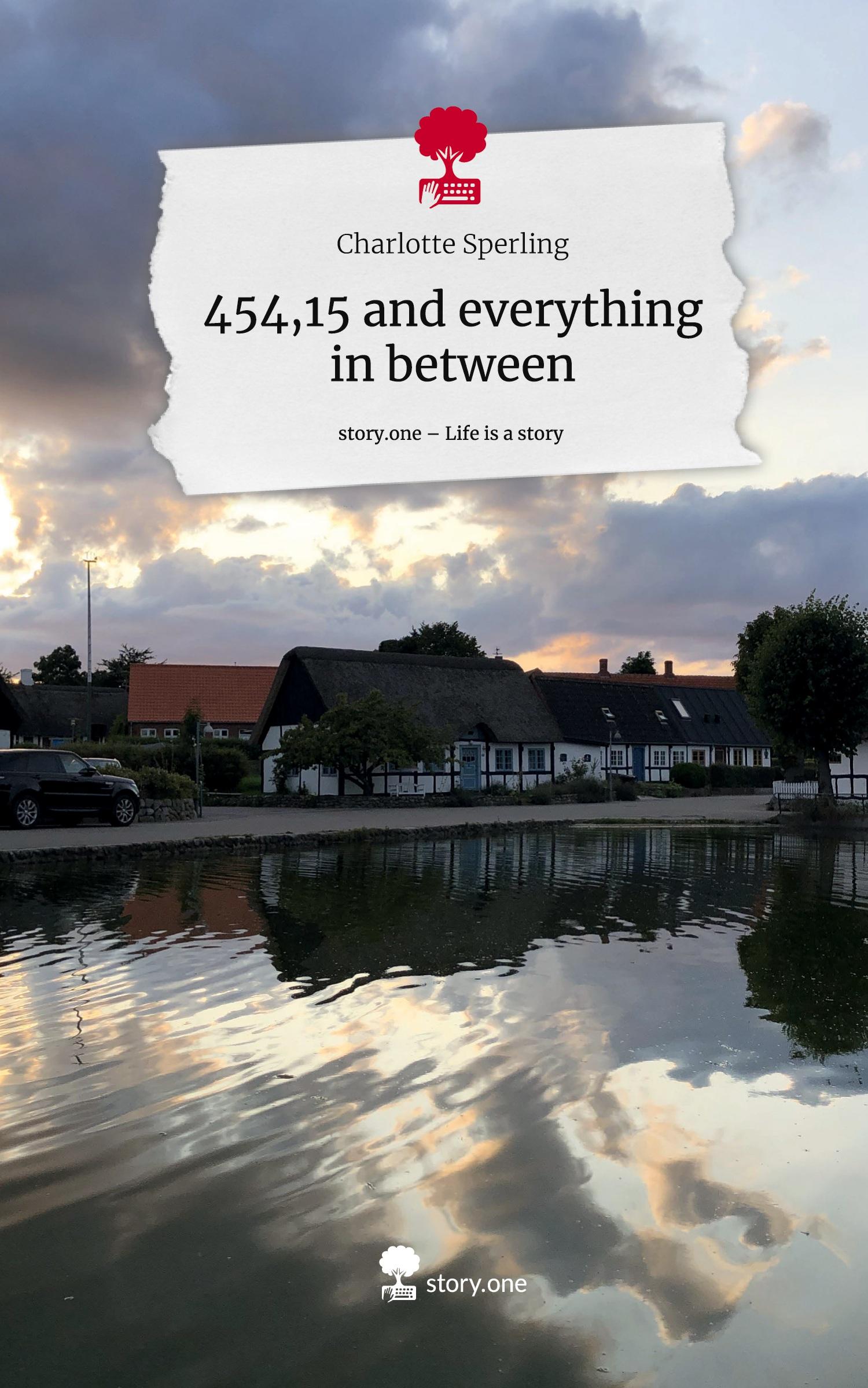 Cover: 9783711552839 | 454,15 and everything in between. Life is a Story - story.one | Buch