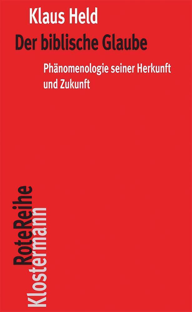 Cover: 9783465043539 | Der biblische Glaube | Phänomenologie seiner Herkunft und Zukunft