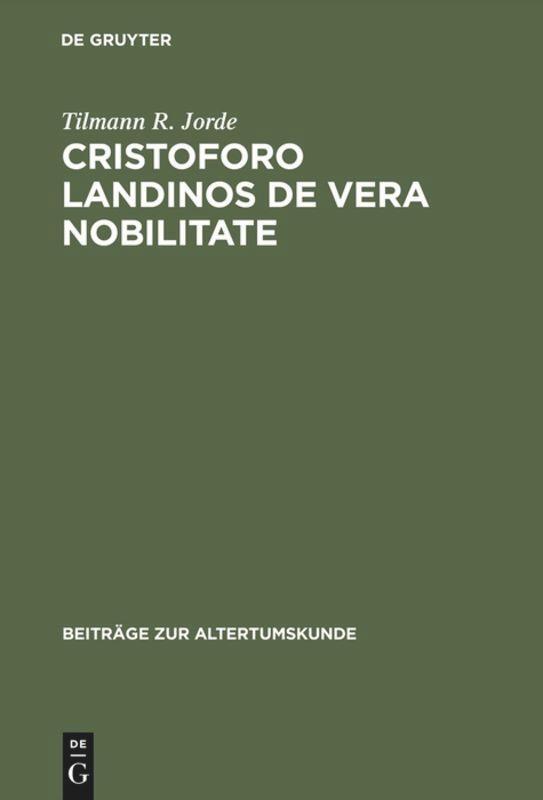 Cover: 9783598776151 | Cristoforo Landinos De vera nobilitate | Tilmann R. Jorde | Buch