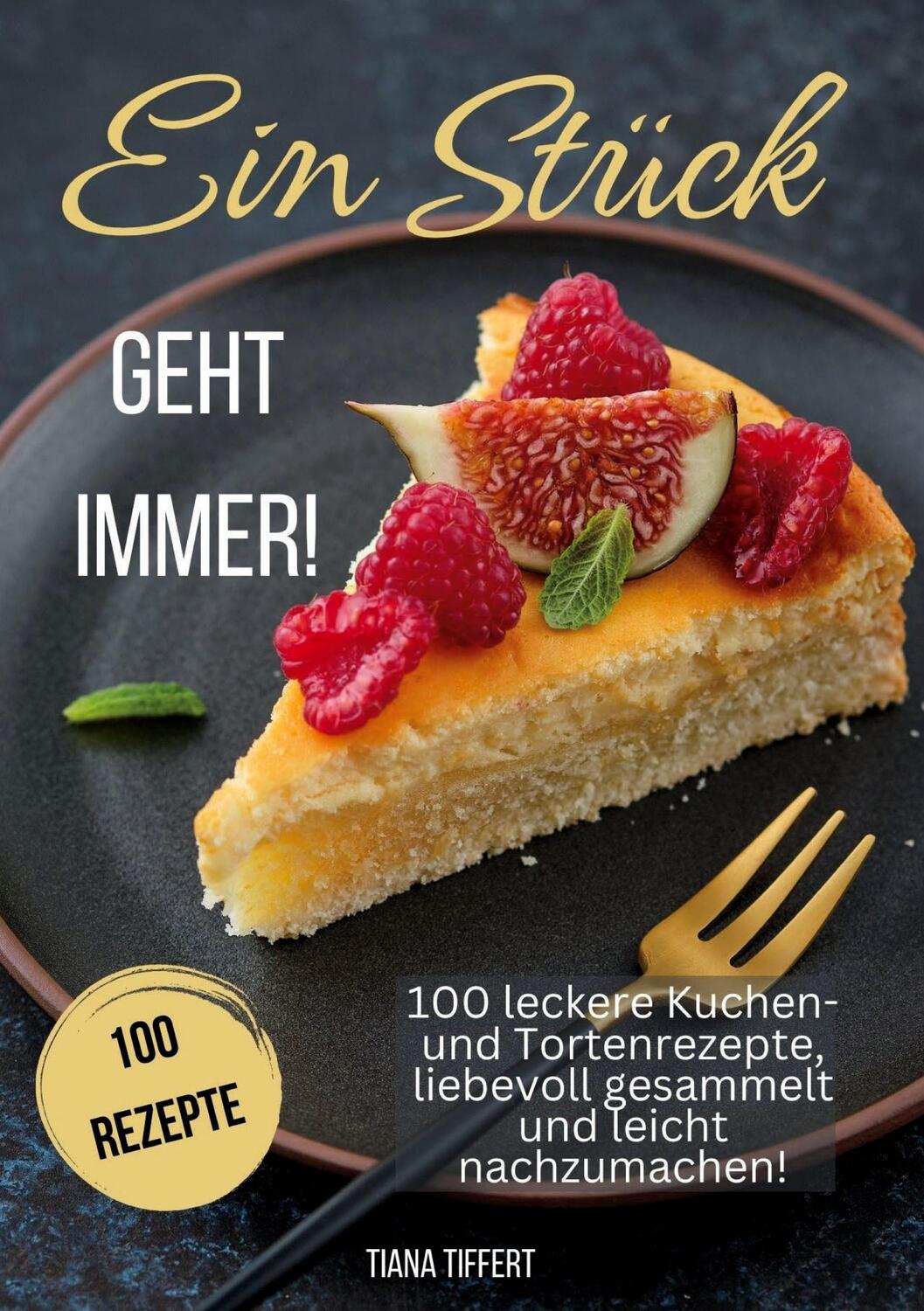 Cover: 9783989354906 | Ein Stück geht immer! | Tiana Tiffert | Taschenbuch | Paperback | 2024