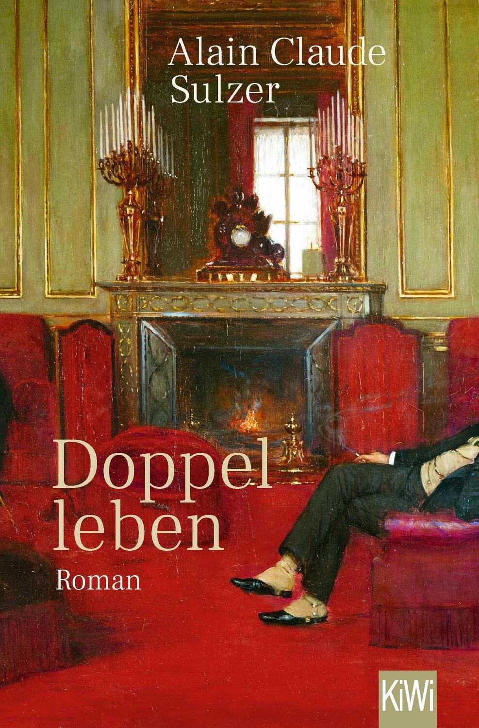 Cover: 9783462005332 | Doppelleben | Roman | Alain Claude Sulzer | Taschenbuch | 293 S.