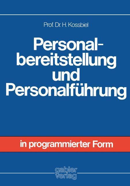 Cover: 9783409380614 | Personalbereitstellung und Personalführung | Hugo Kossbiel | Buch